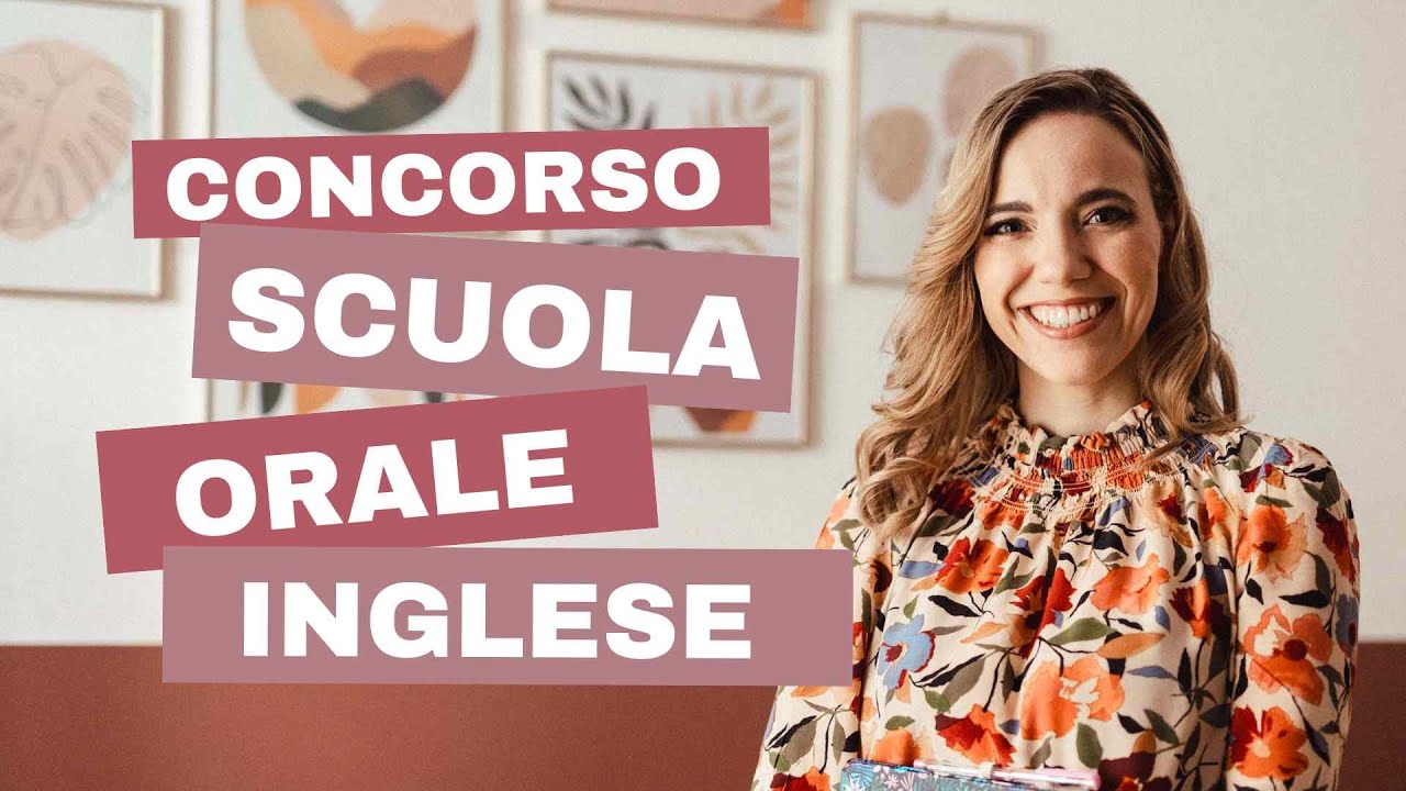 Concorso docenti: come prepararsi al colloquio di inglese