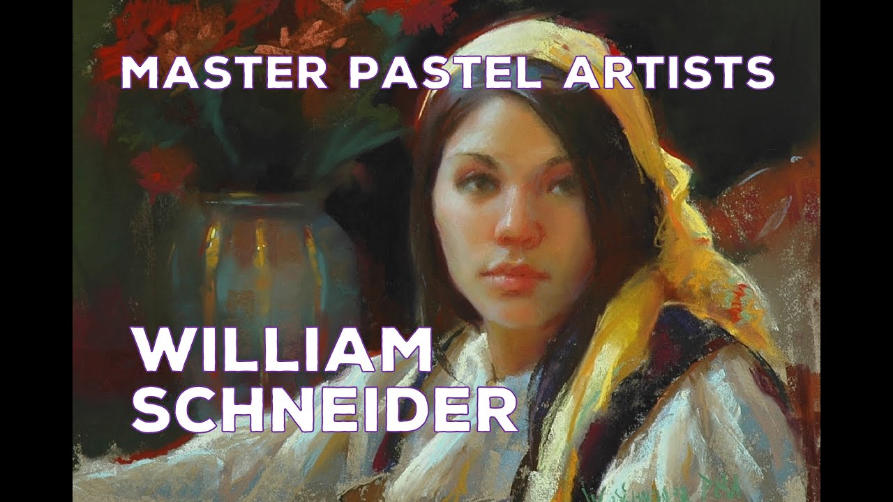 Pastel Painting Artist William Schneider Fine Art Paintings Gallery