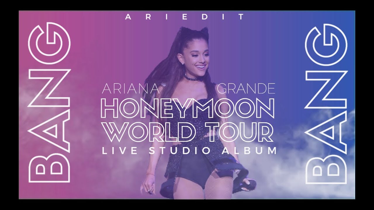 Ariana Grande - Bang Bang (Live Studio Version w/ Note Changes) (The Honeymoon Tour)