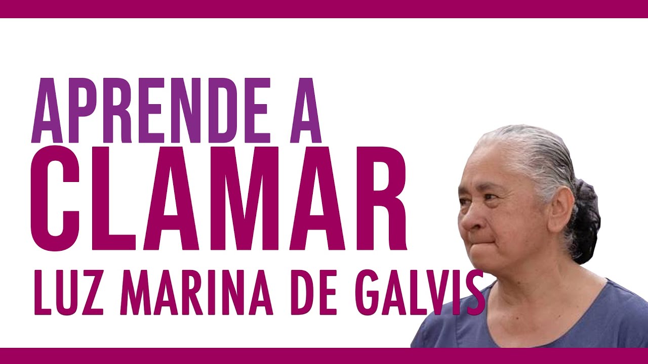 APRENDE A CLAMAR | LUZ MARINA DE GALVIS
