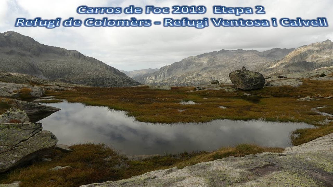 Etapa 2: Refugi de Colomèrs a Refugi Ventosa i Calvell