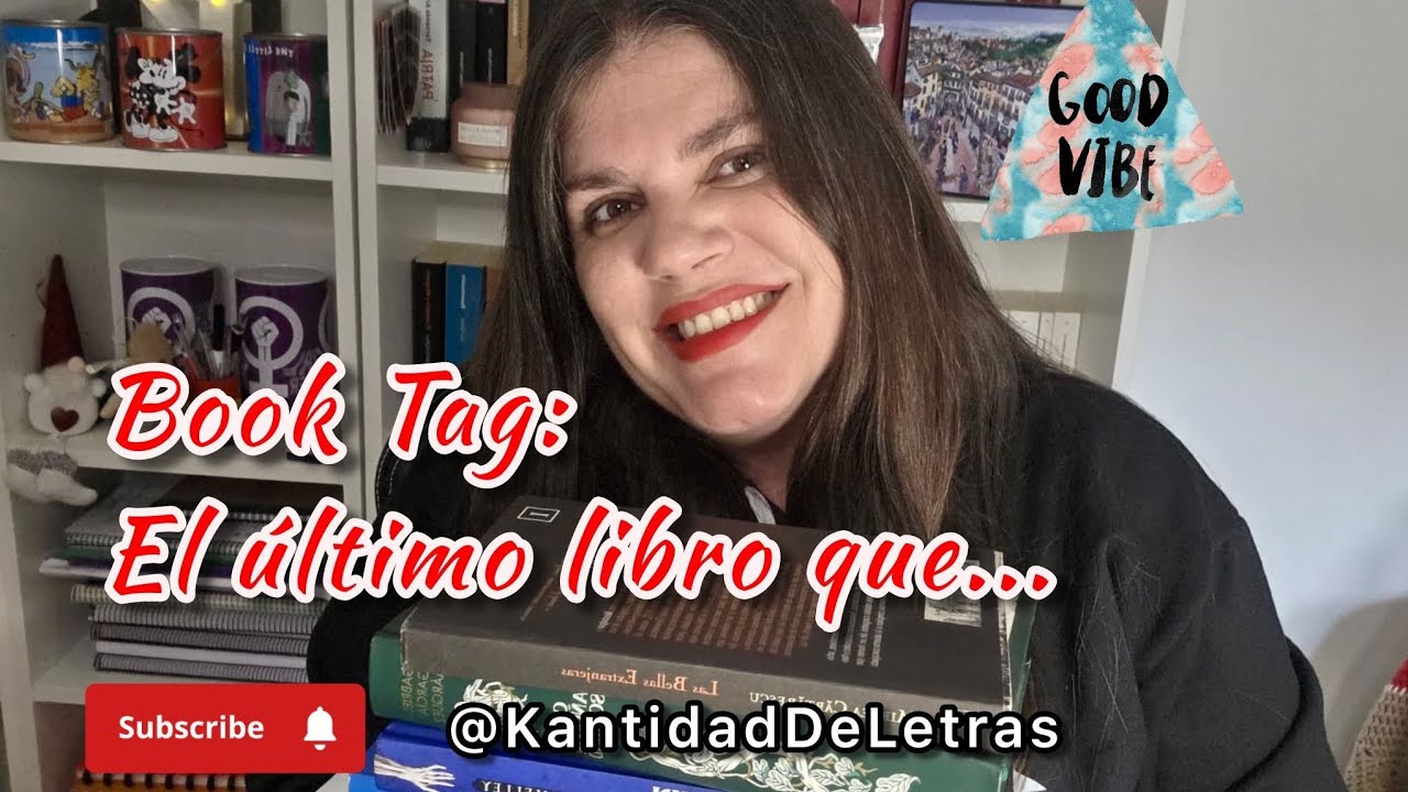 Book Tag - El último libro que... 📚 #Booktag #Booktube #Booktuber 