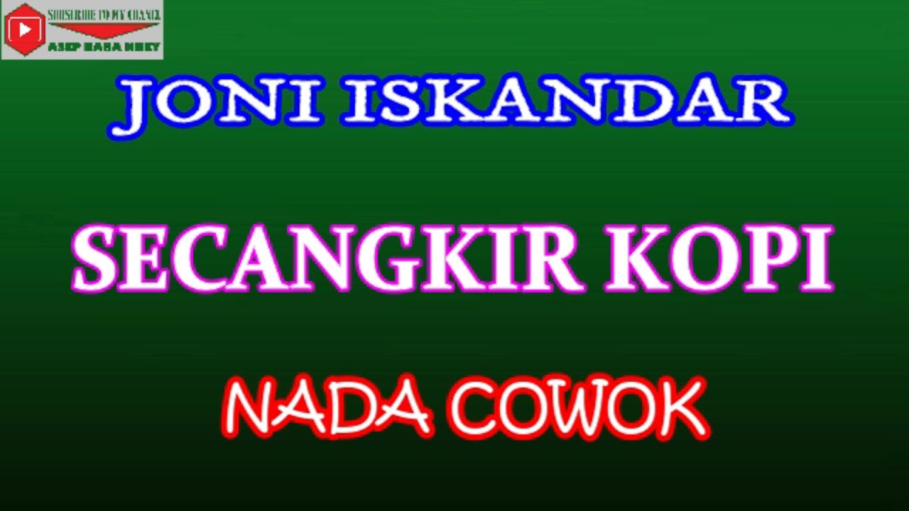 SECANGKIR KOPI - JONI ISKANDAR (COVER) KARAOKE DANGDUT