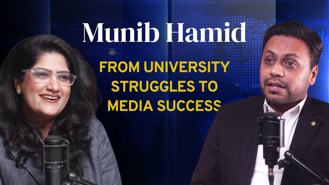 From University Hustles to Media Triumphs: Munib Hamid's Unfiltered Journey