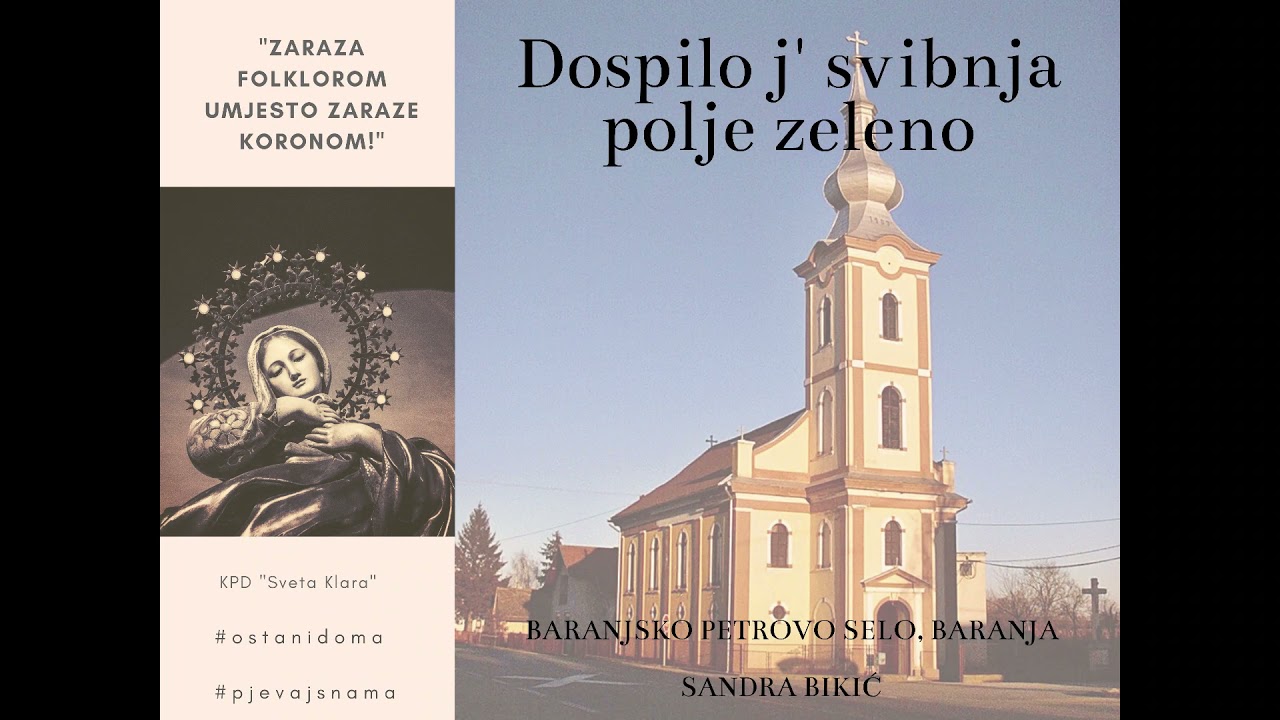 KPD Sveta Klara (Sandra Bikić) - Dospilo j svibnja polje zeleno