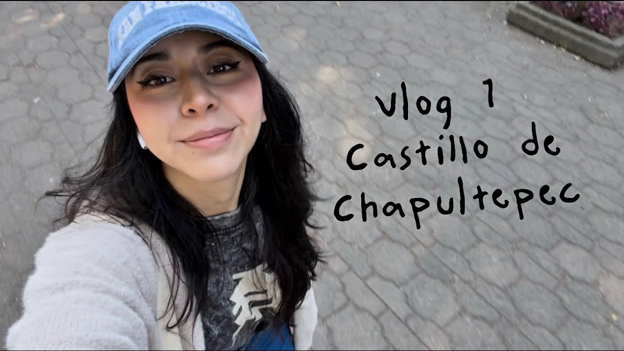 Un día conmigo en el castillo de Chapultepec 