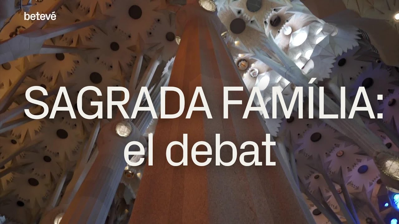 Objectiu Sagrada Família: el Debat