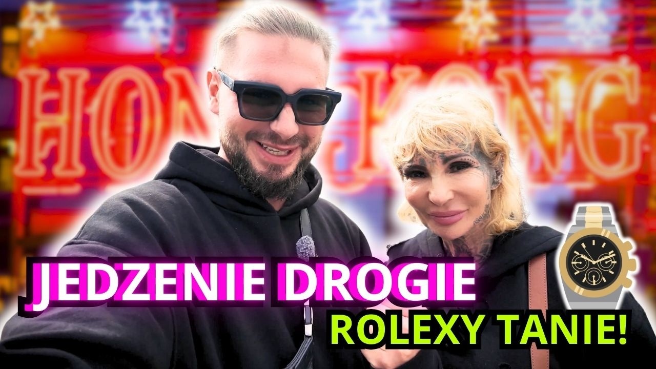 Tu możesz poczuć się biedny… a potem kupić Rolexa taniej niż w Polsce🇭🇰