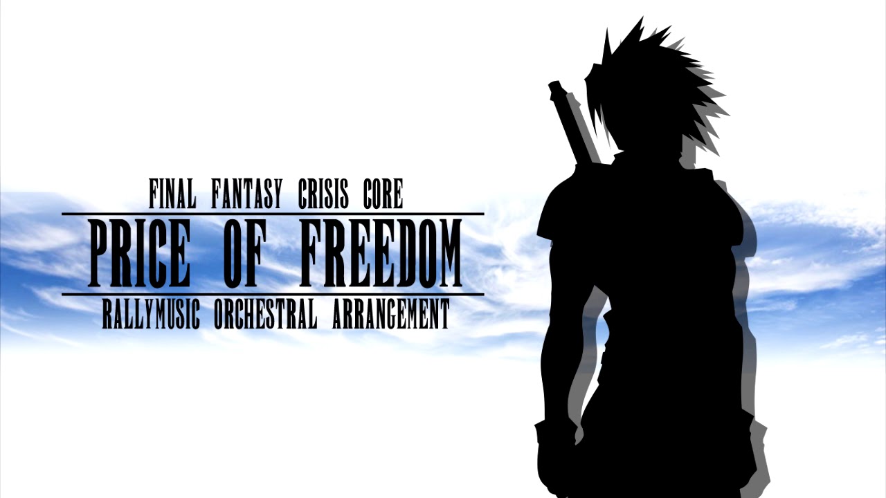 Price of Freedom - Orchestra Arrangement (FF Crisis Core)