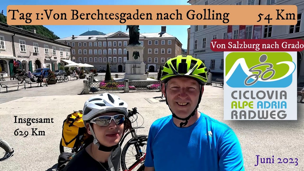 Ciclovia AlpeAdria: Tag 1- Von Berchtesgaden nach Golling, 54Km