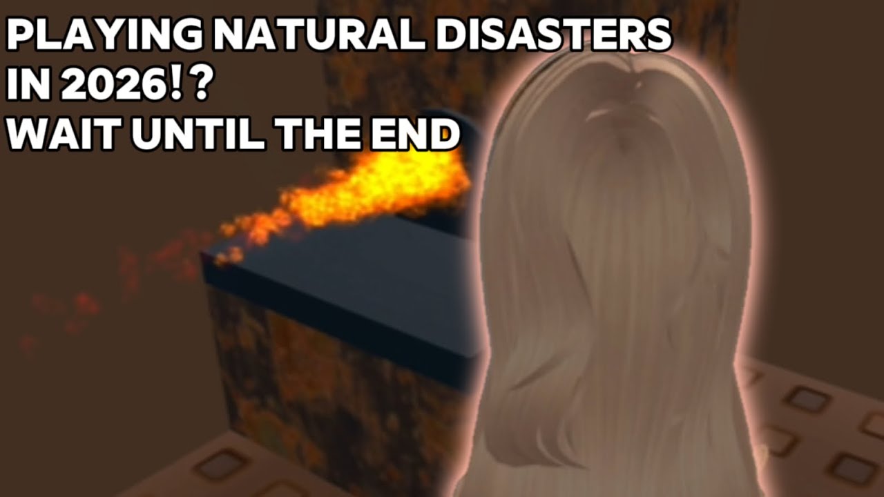 PLAYING NATURAL DISASTERS IN 2026!? WAIT UNTIL THE END 😱