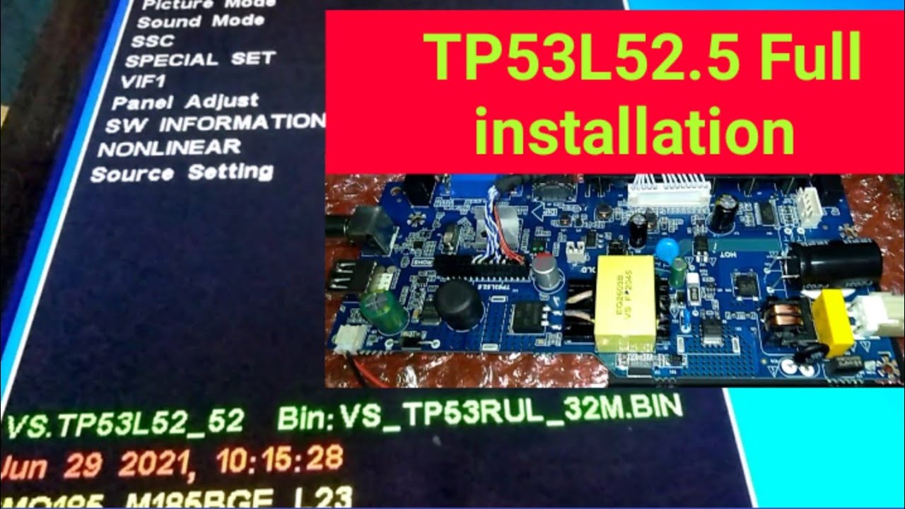 TP53L52.5 Combo mother bord full installation. Regulation code, Service mode adjust.