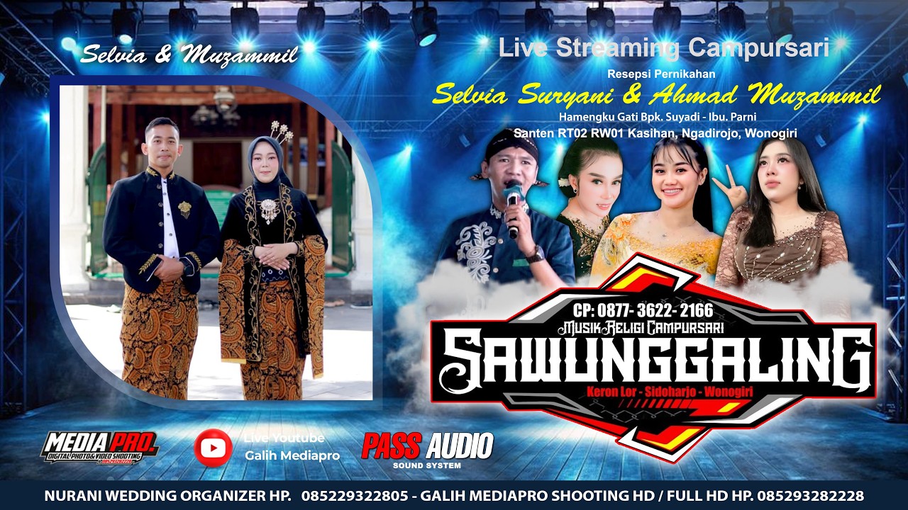 LIVE PERNIKAHAN SELVIA & MUZAMMIL - CS. SAWUNGGALING - NURANI WO & PASS AUDIO