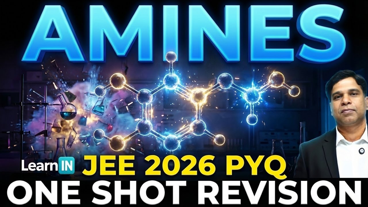 Amines | Jan 2026 JEE Main PYQ | One Shot Revision | Chemistry