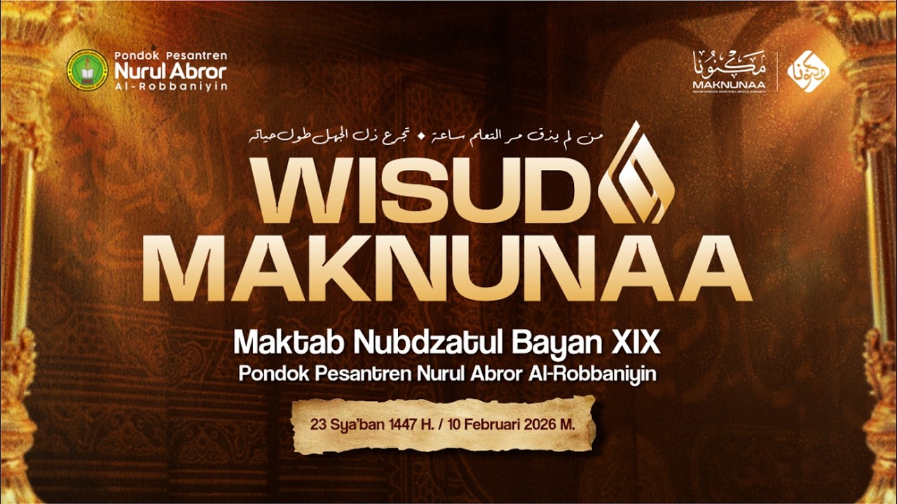 🔴 LIVE - WISUDA MAKNUNAA - MAKTAB NUBDZATUL BAYAN XIX