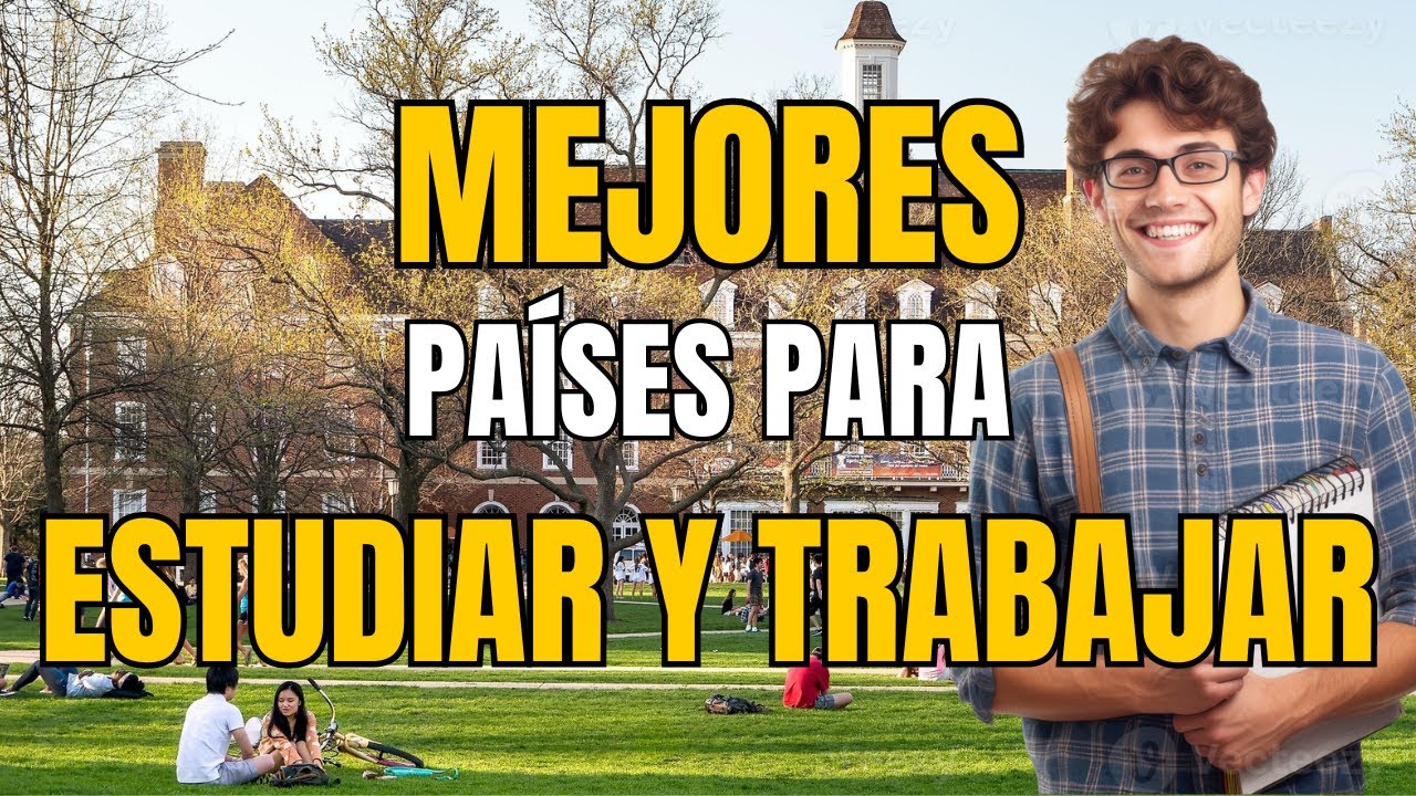 &iexcl;TE VAN A ENCANTAR! | 10 Mejores Paises para ESTUDIAR y TRABAJAR