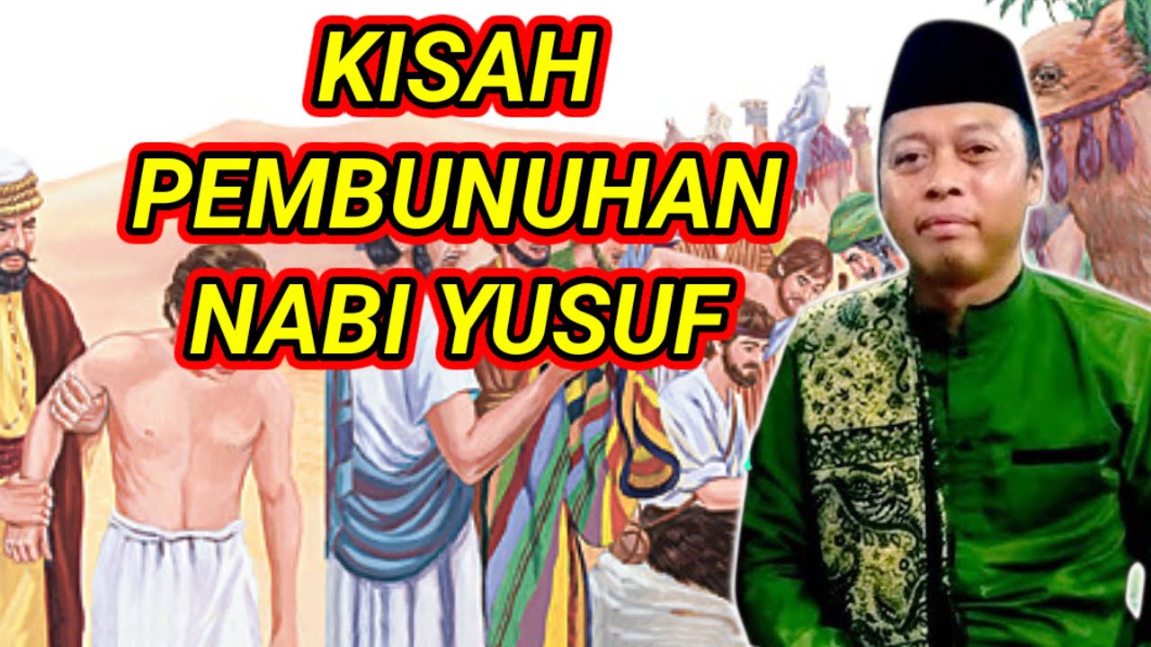KH. HASAN WAHYUDIN, NABI YUSUF