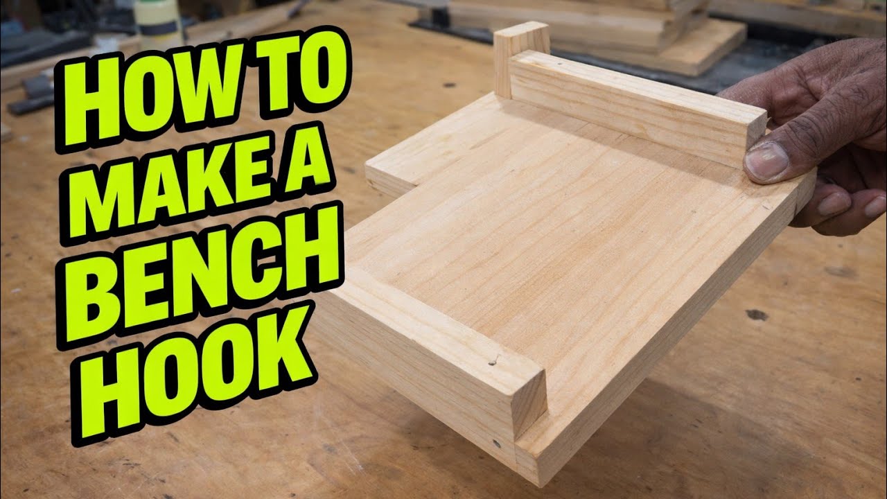 Bench hook and how to make one.