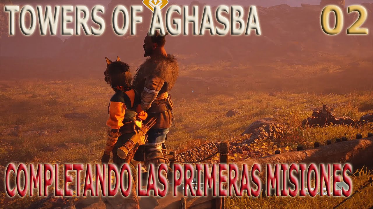 Completando las primeras misiones. TOWERS OF AGHASBA. 02