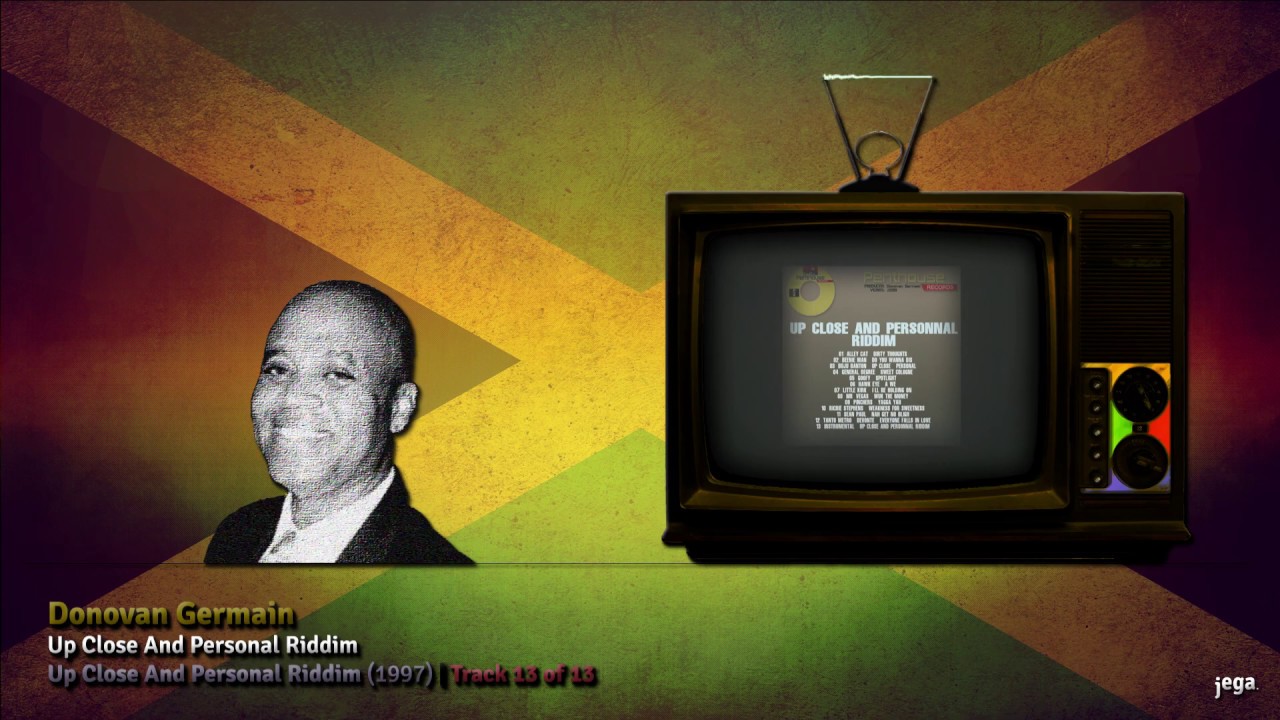 JAMAICA. | 07. Donovan Germain - Up Close And Personal Riddim