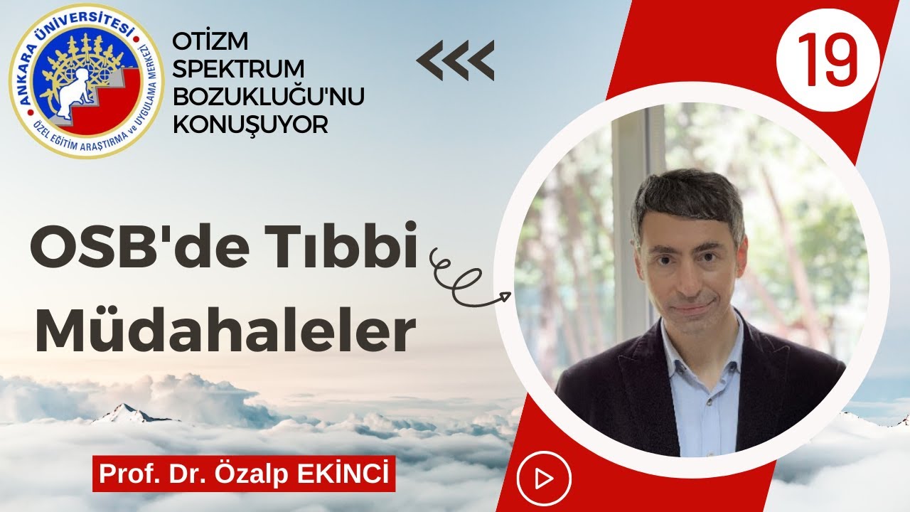 Prof. Dr. Özalp Ekinci: OSB'de Tıbbi Müdahaleler