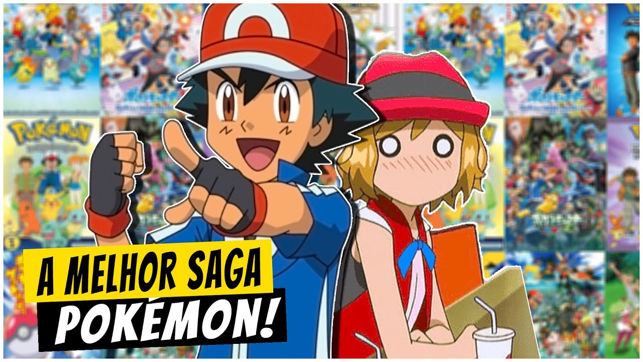 QUAL É A MELHOR SAGA DO ANIME POKÉMON?