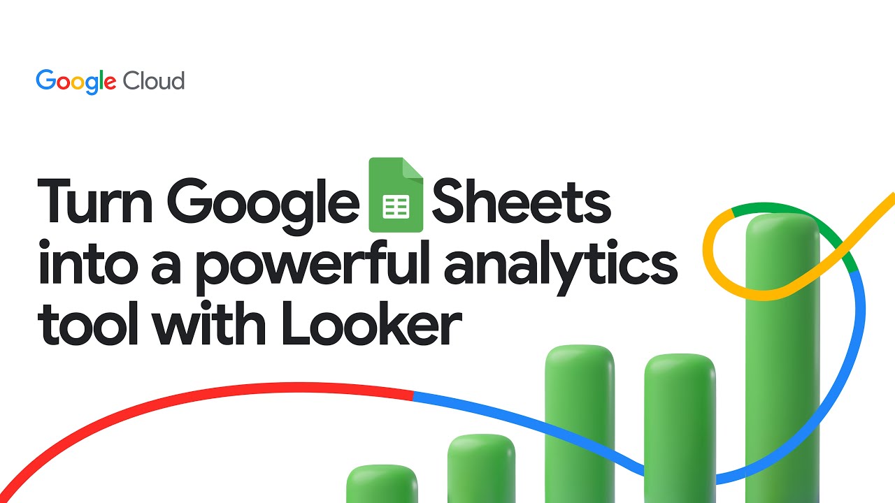 How to turn Google Sheets into a powerful analytics tool with Looker