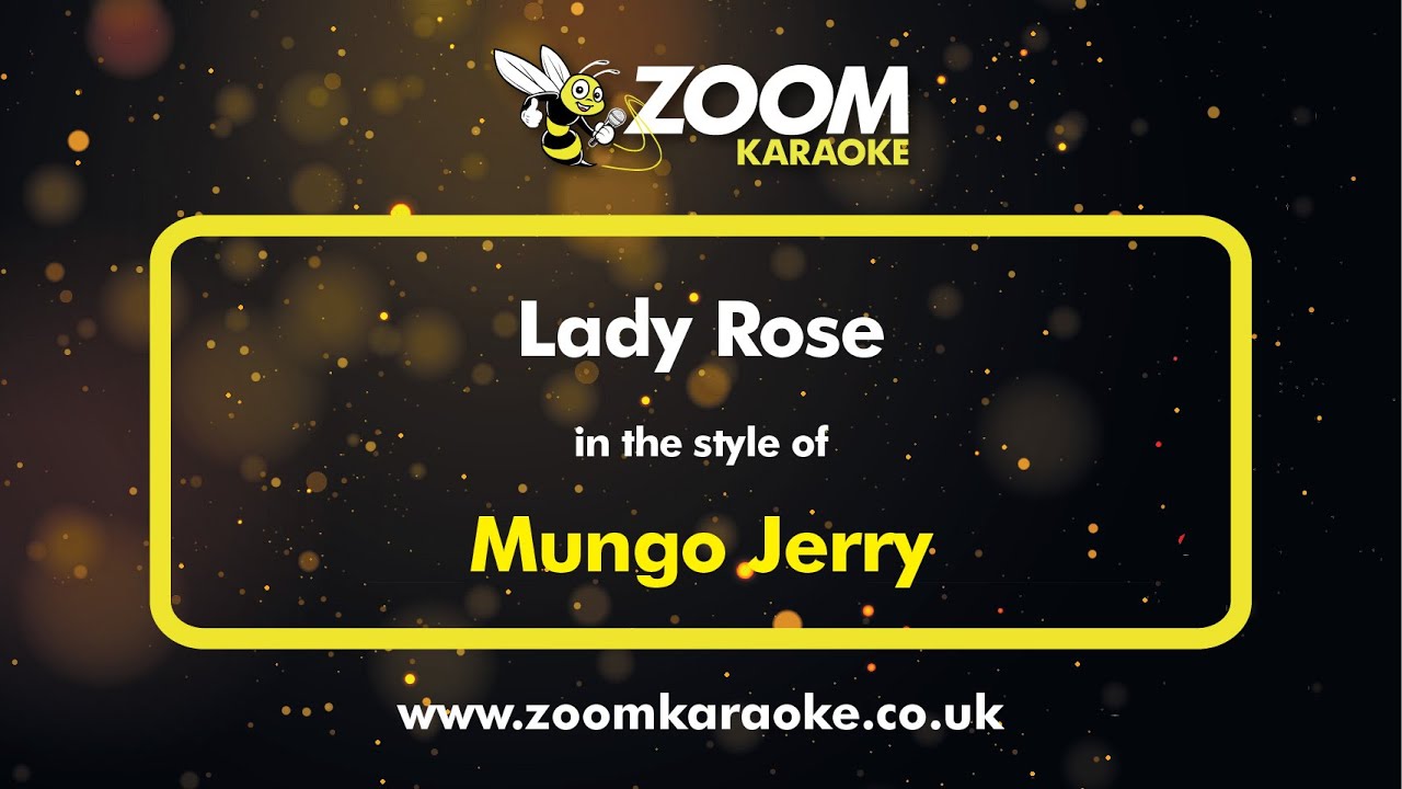 Mungo Jerry - Lady Rose - Karaoke Version from Zoom Karaoke