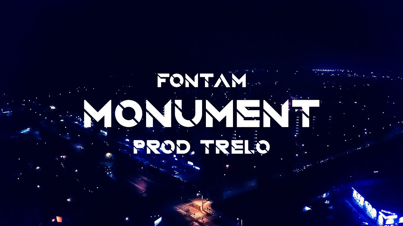 FonTam - Monument (prod. Trelo)