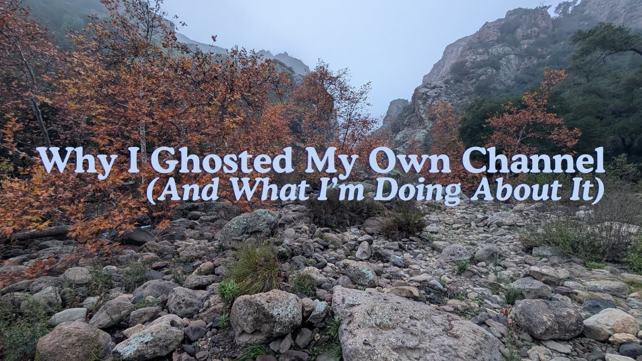 Why I Ghosted My Own Channel (And What I'm Doing About It)