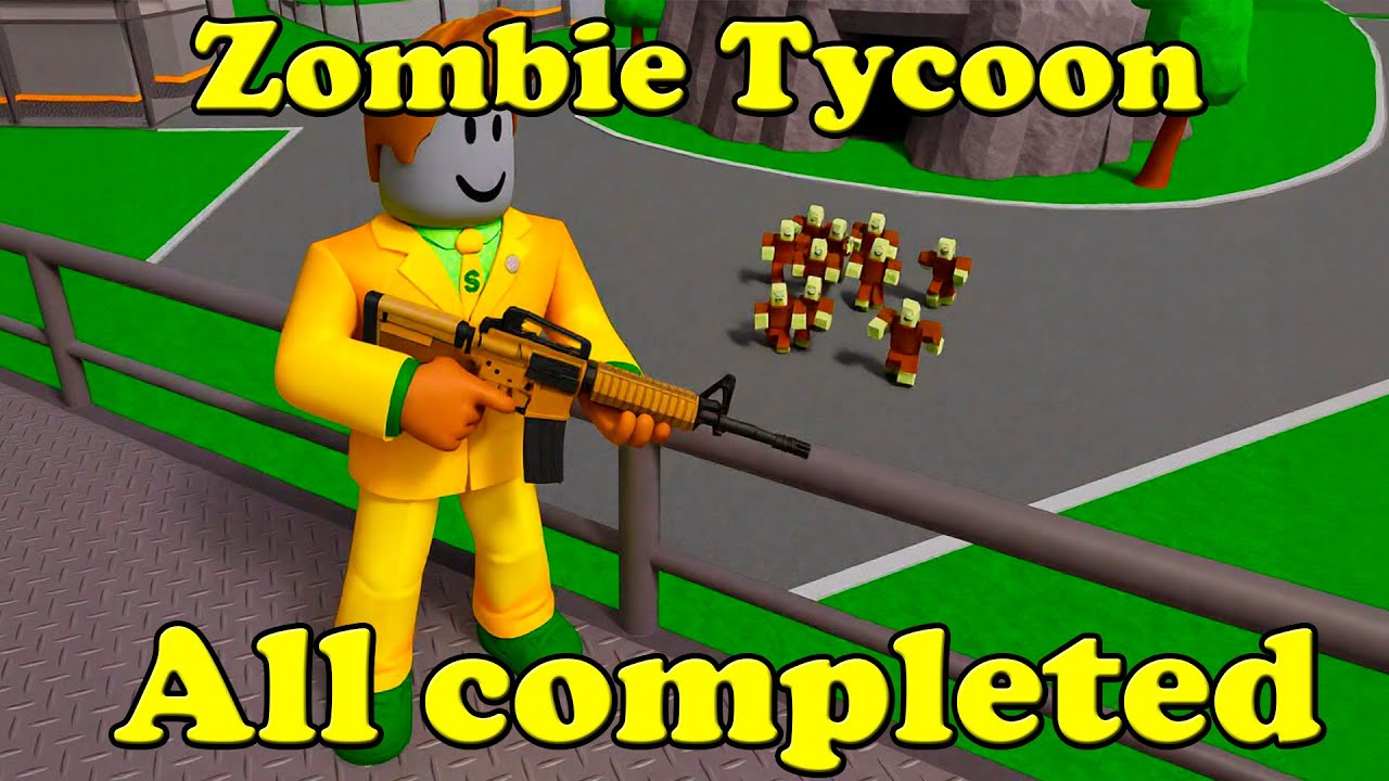 Zombie Tycoon All completed Roblox Tycoon