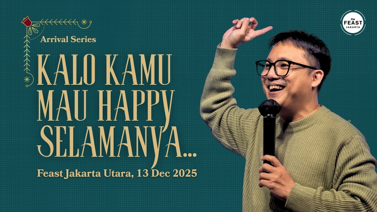 MAU HIDUP HAPPY AJA | Arrival Series | Feast Jakarta Utara