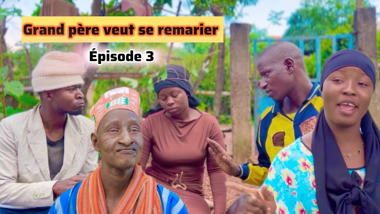 Grand père veut se remarier Episode 3