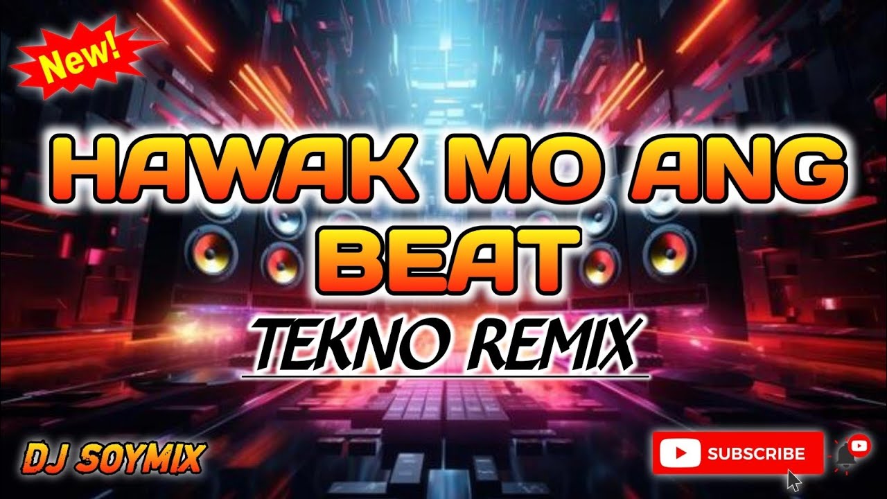HAWAK MO ANG BEAT ( TEKNO REMIX ) DJ SOYMIX - TIKTOK VIRAL DANCE 
