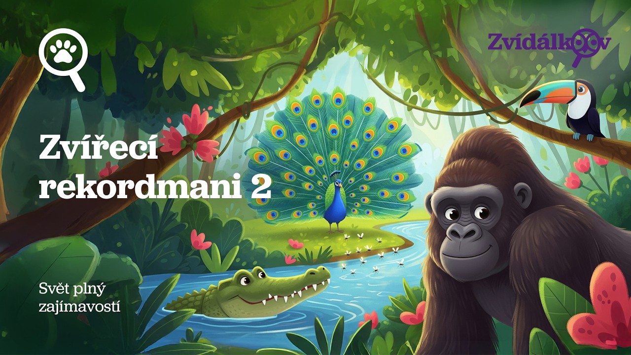 ZVÍŘECÍ REKORDMANI 2. díl 🦍🐙🐊 - audio encyklopedie pro děti (2026)