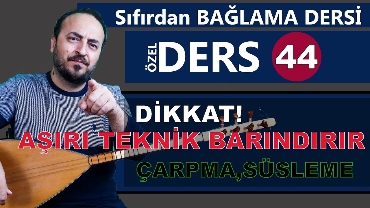 SIFIRDAN BAĞLAMA DERSİ 44 HERKESİN ÇALMASI GEREKEN TÜRKÜ   