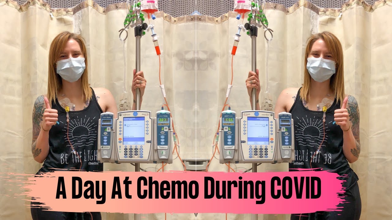 A DAY AT CHEMO DURING COVID-19...