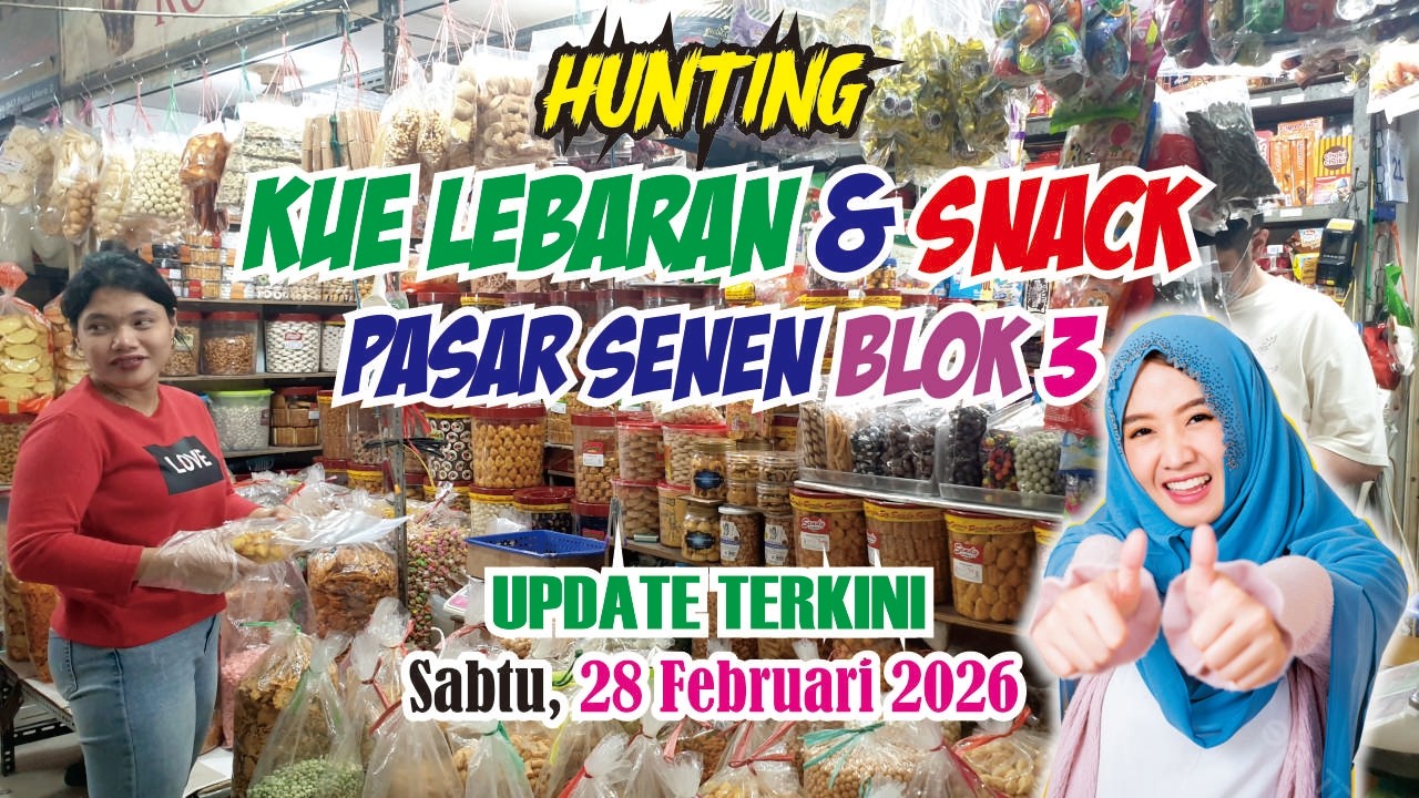 HUNTING KUE LEBARAN DI SENTRA SNACK DAN KUE KERING DI LANTAI BASEMENT PASAR SENEN BLOK 3