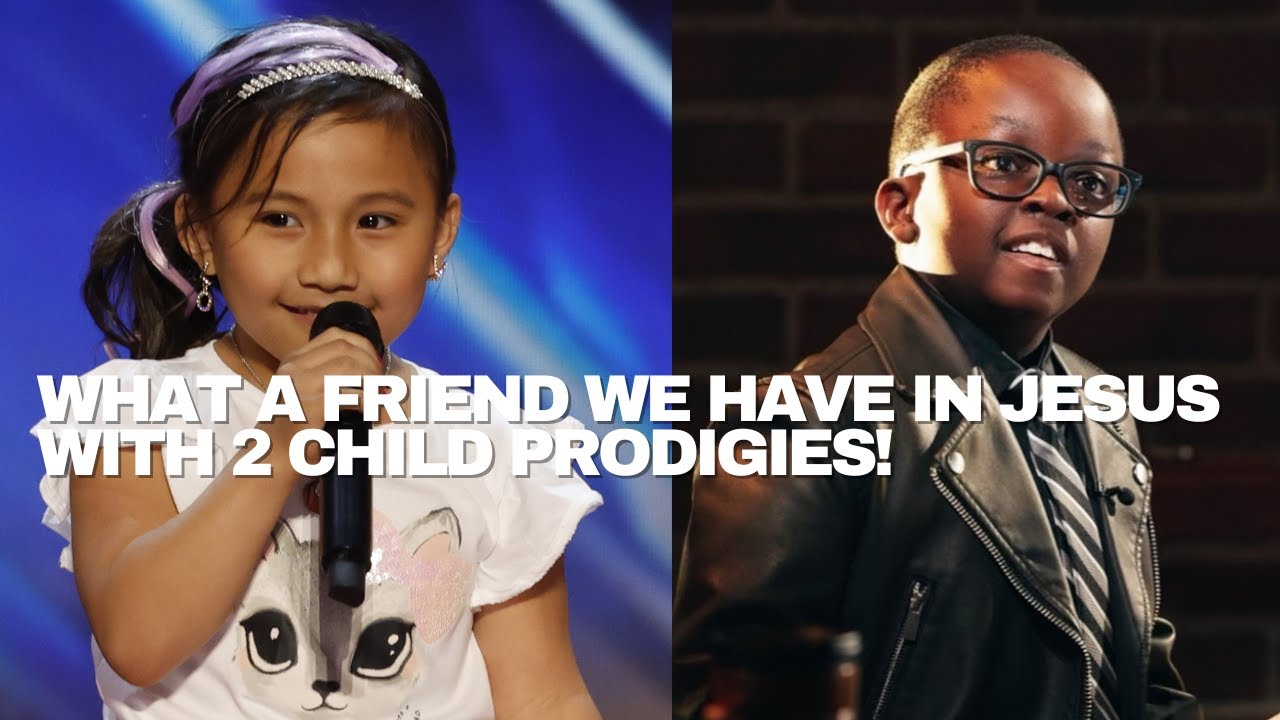 What A Friend We Have In Jesus ELEVATED by 2 Child Stars Zoe Erianna (age 7) & Jude Kofie (age 12)