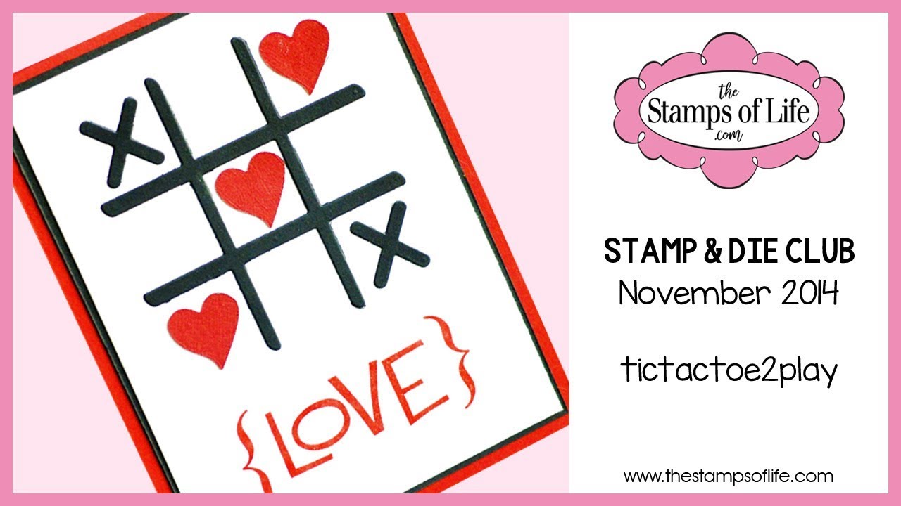 The Stamps of Life Monthly Stamp & Die Club: tictactoe2play | November 2014