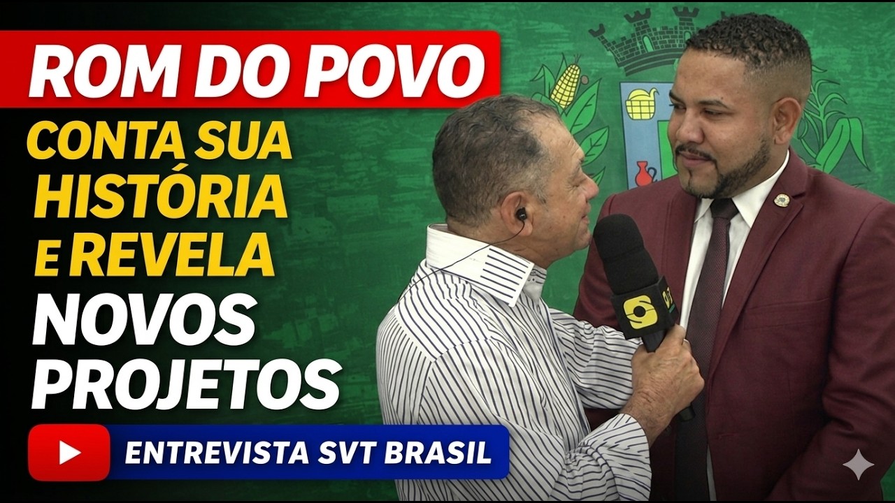 VEREADOR ROM DO POVO REVELA HISTÓRIA DE SUPERAÇÃO E ANUNCIA NOVOS PROJETOS | ENTREVISTA SVT BRASIL