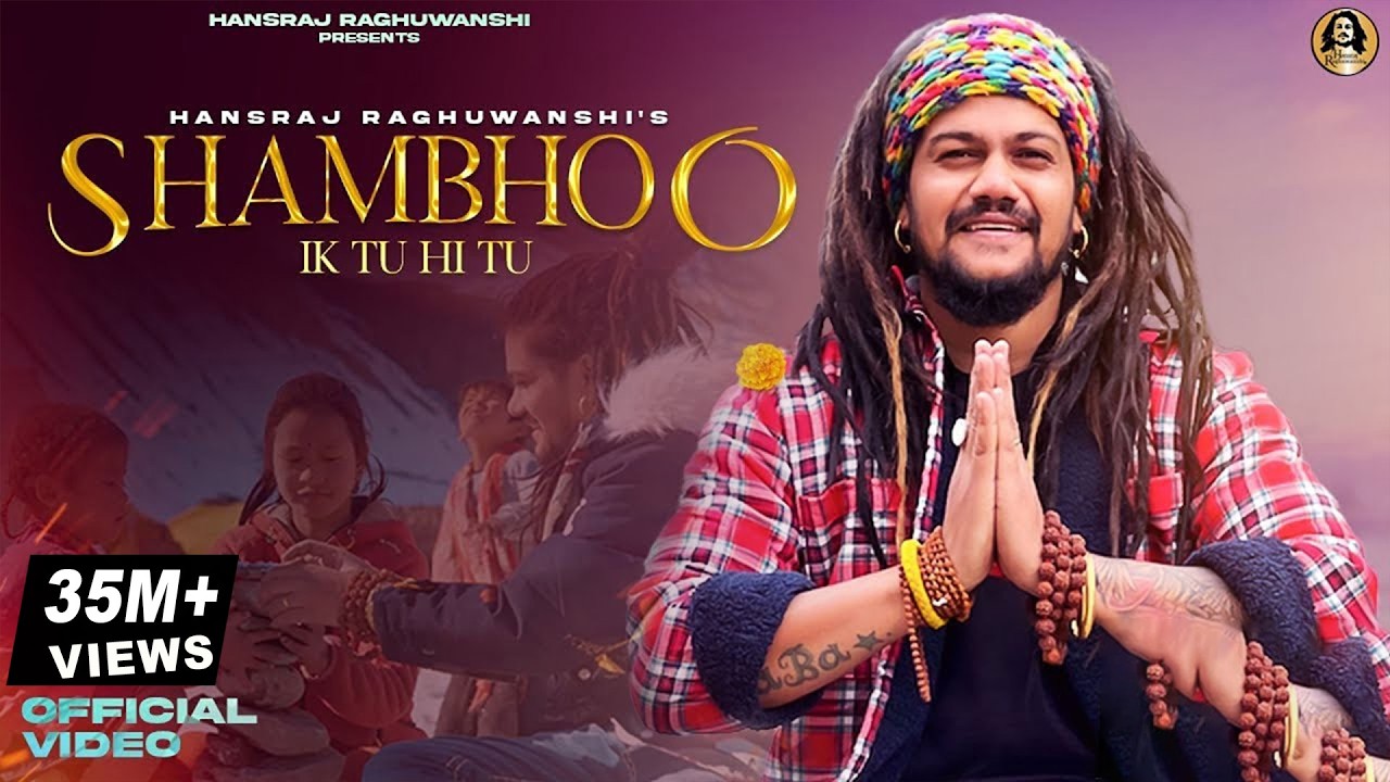 Shambhoo Ik Tu Hi Tu || Hansraj Raghuwanshi || Official Video ||DJ Strings|| 2Directors||Save Nature