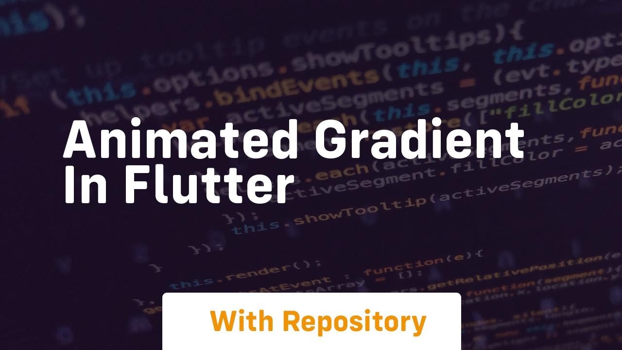 animated gradient in flutter