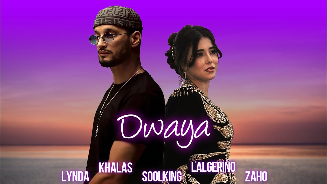 Soolking ft. L'Alg&eacute;rino, Zaho, Lynda, Khalass - Dwaya (Official Video)
