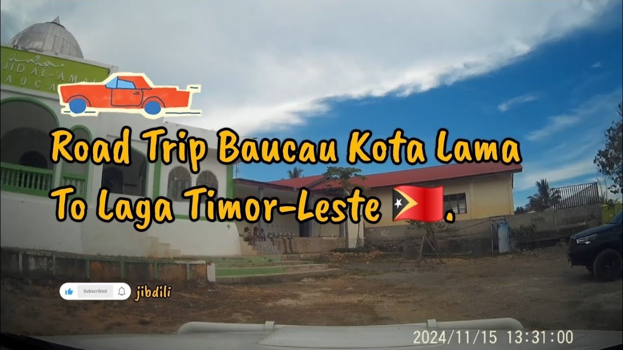 Road Trip Baucau Kota Lama to Laga