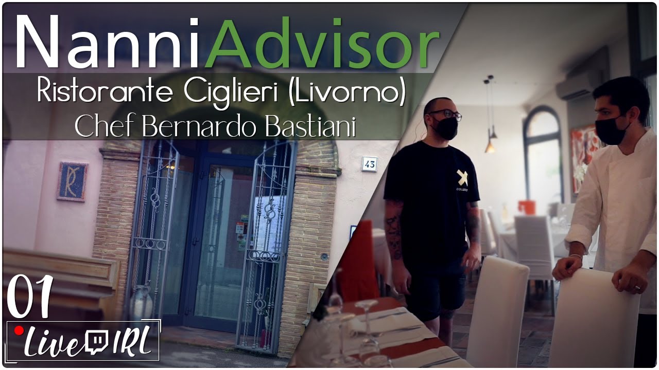 NANNI ADVISOR: PRANZO AL RISTORANTE CIGLIERI (LIVORNO), CHEF BERNARDO BASTIANI | w/ MASELLA E GIULIA