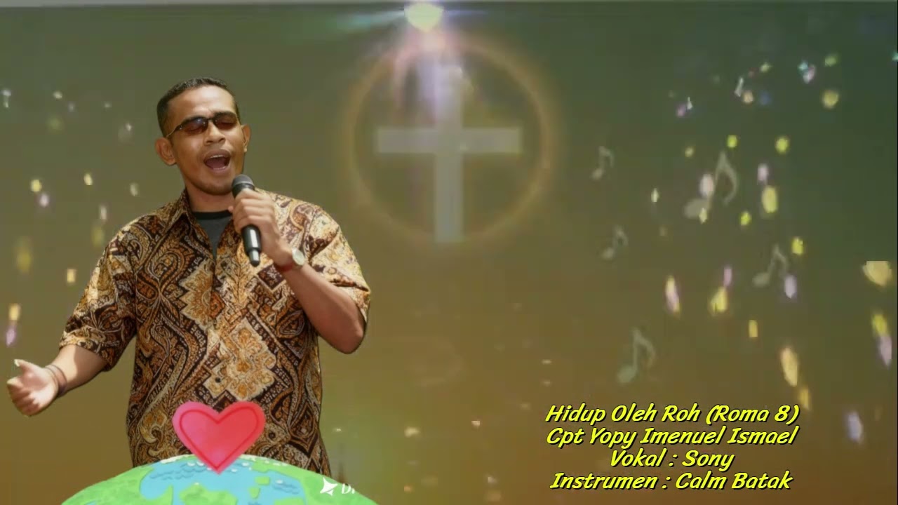 Rohani Penyembahan^^^Hidup Oleh Roh (Roma 8)***Cpt Yopy Imenuel Ismael