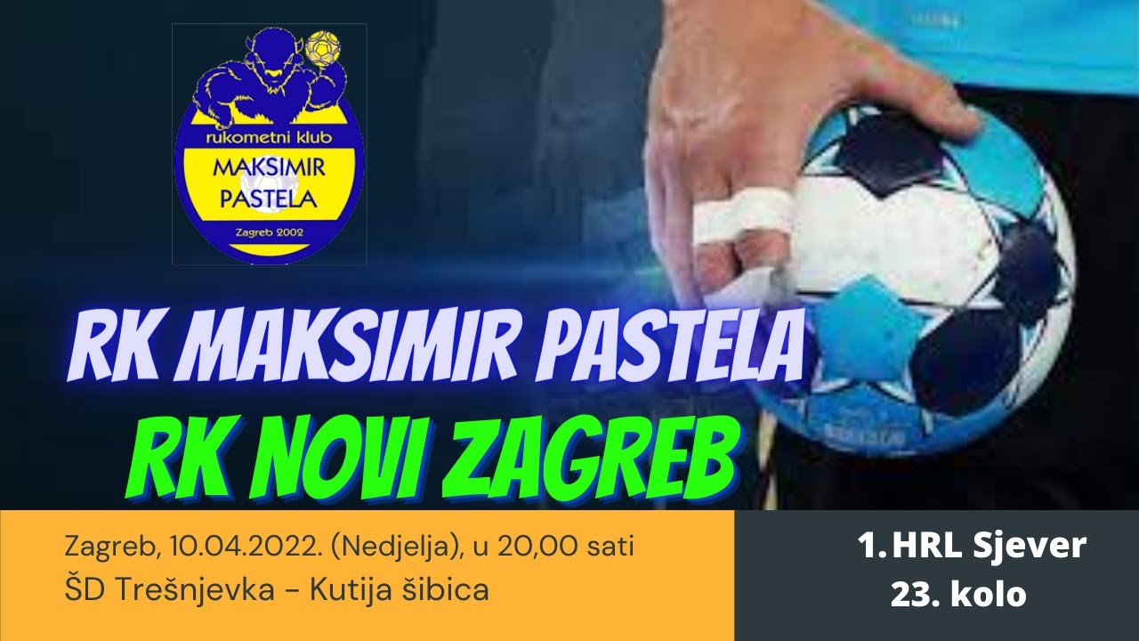 RK MAKSIMIR PASTELA - RK NOVI ZAGREB