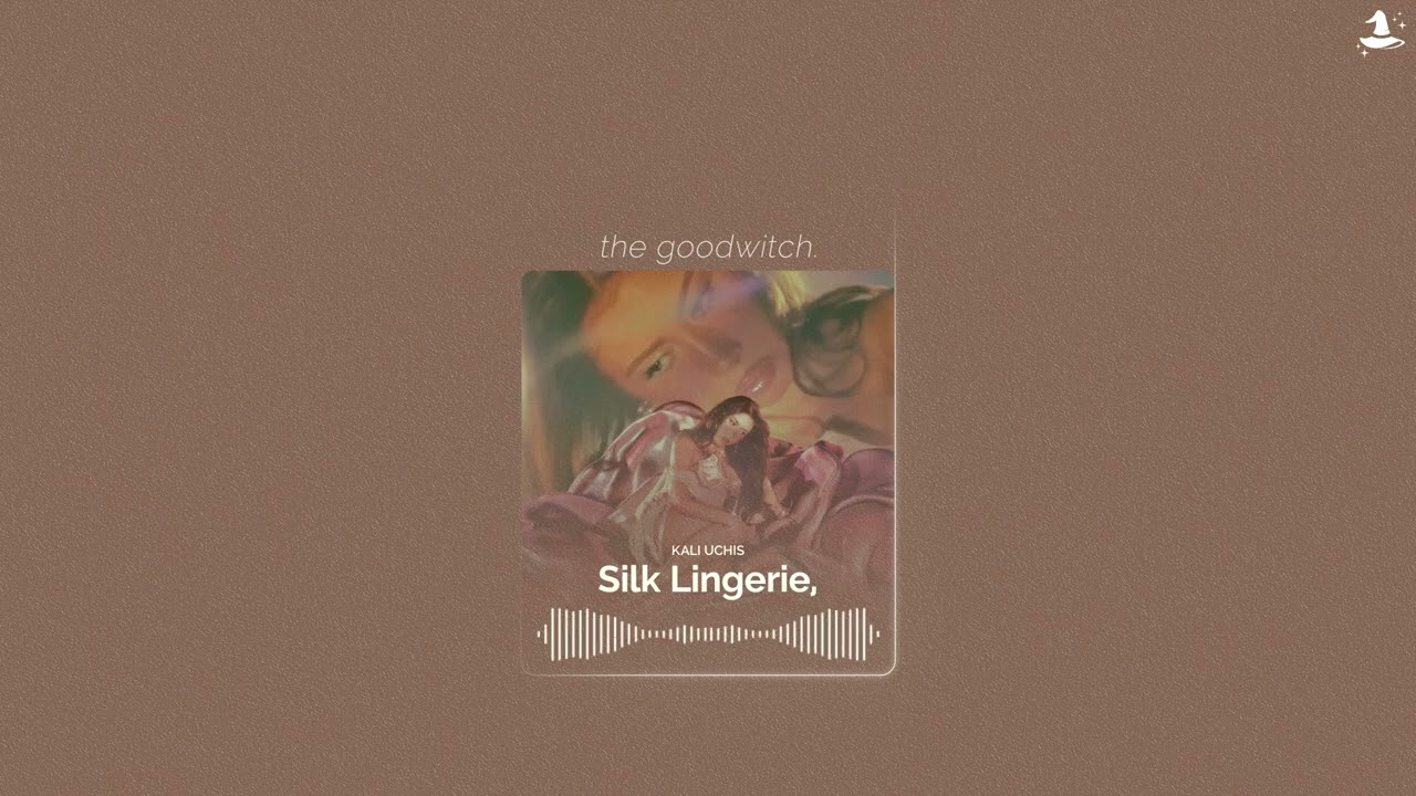 silk lingerie, || kali uchis || sped up