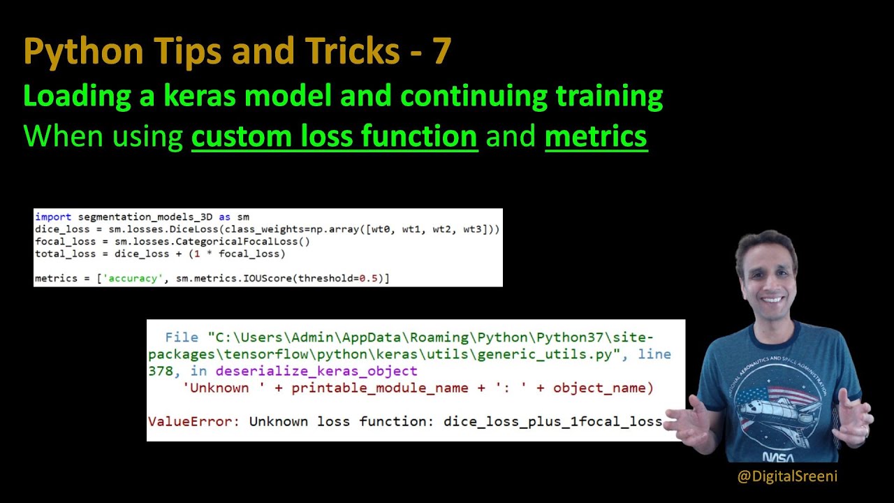 Python tips and tricks - 7:  Continuing keras model training when using custom loss and metrics